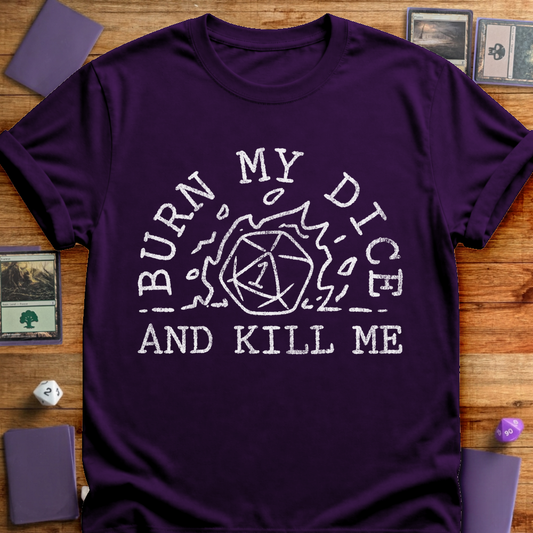 Burn My Dice and Kill Me - Purple