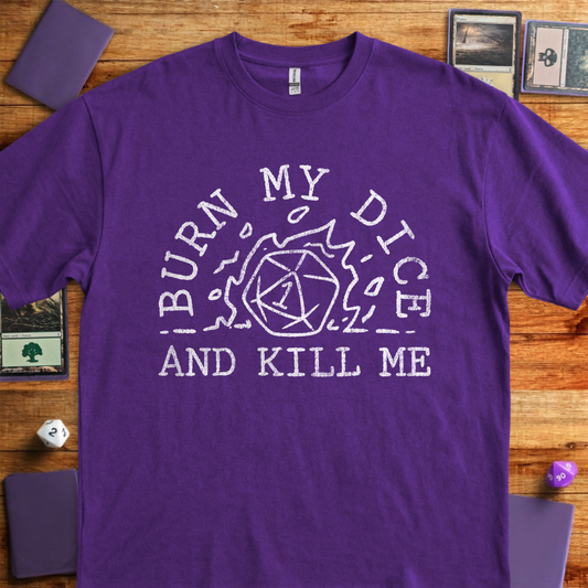 Burn My Dice and Kill Me - Purple