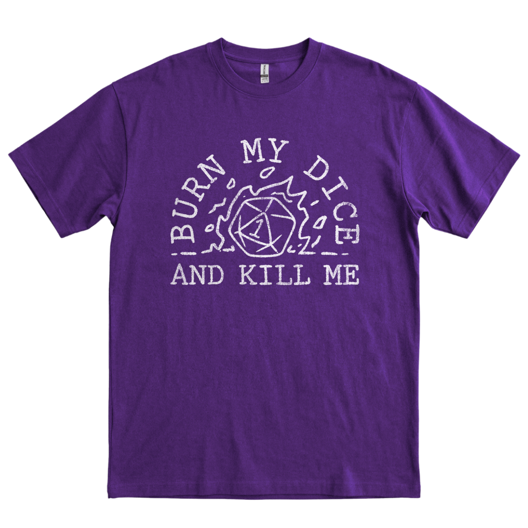 Burn My Dice and Kill Me - Purple