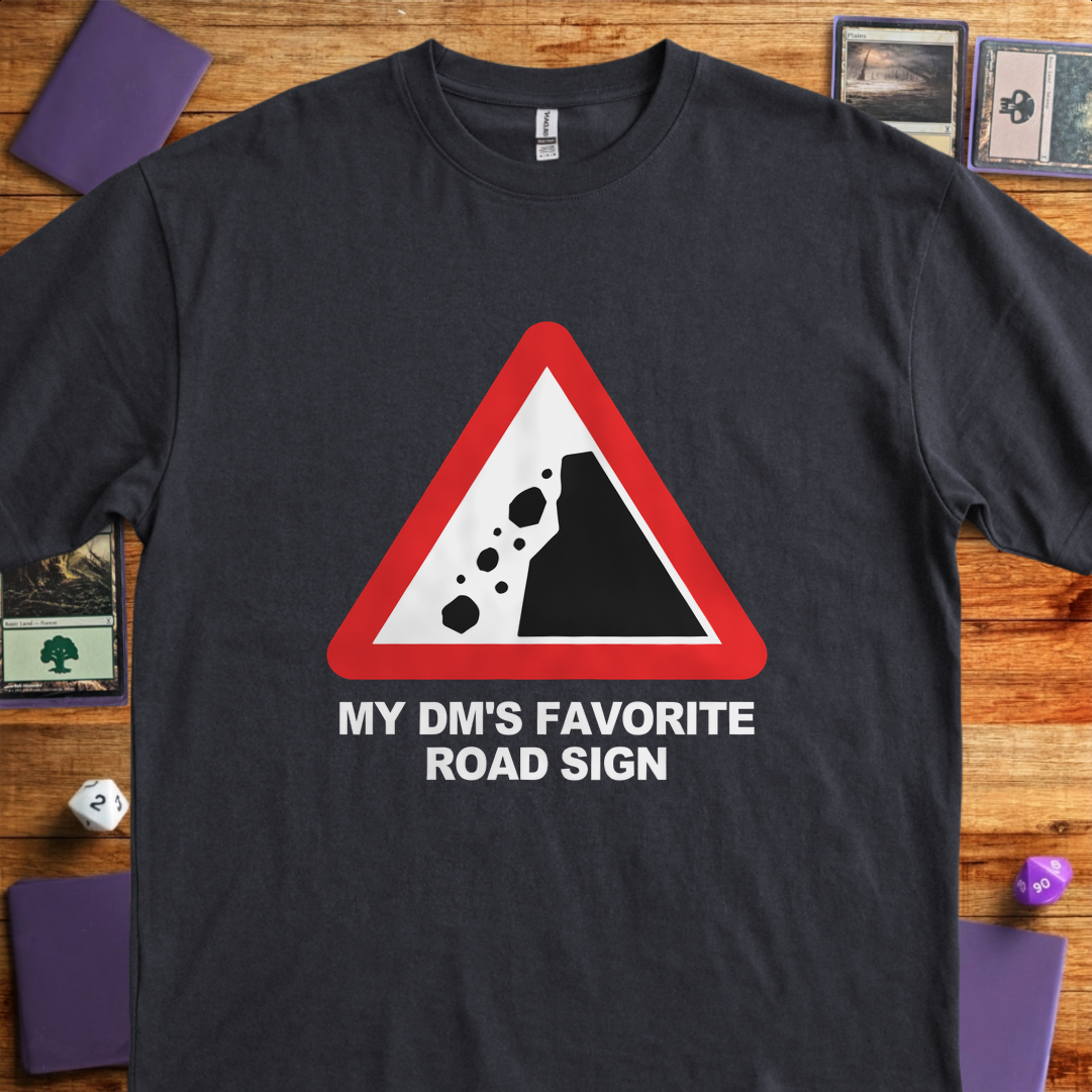 My DM's Favorite Road Sign - Black