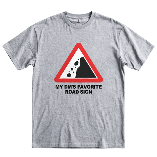 My DM's Favorite Road Sign - Sport Grey