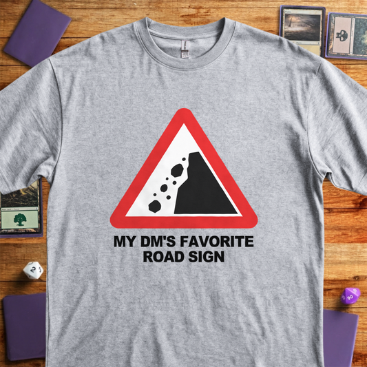 My DM's Favorite Road Sign - Sport Grey