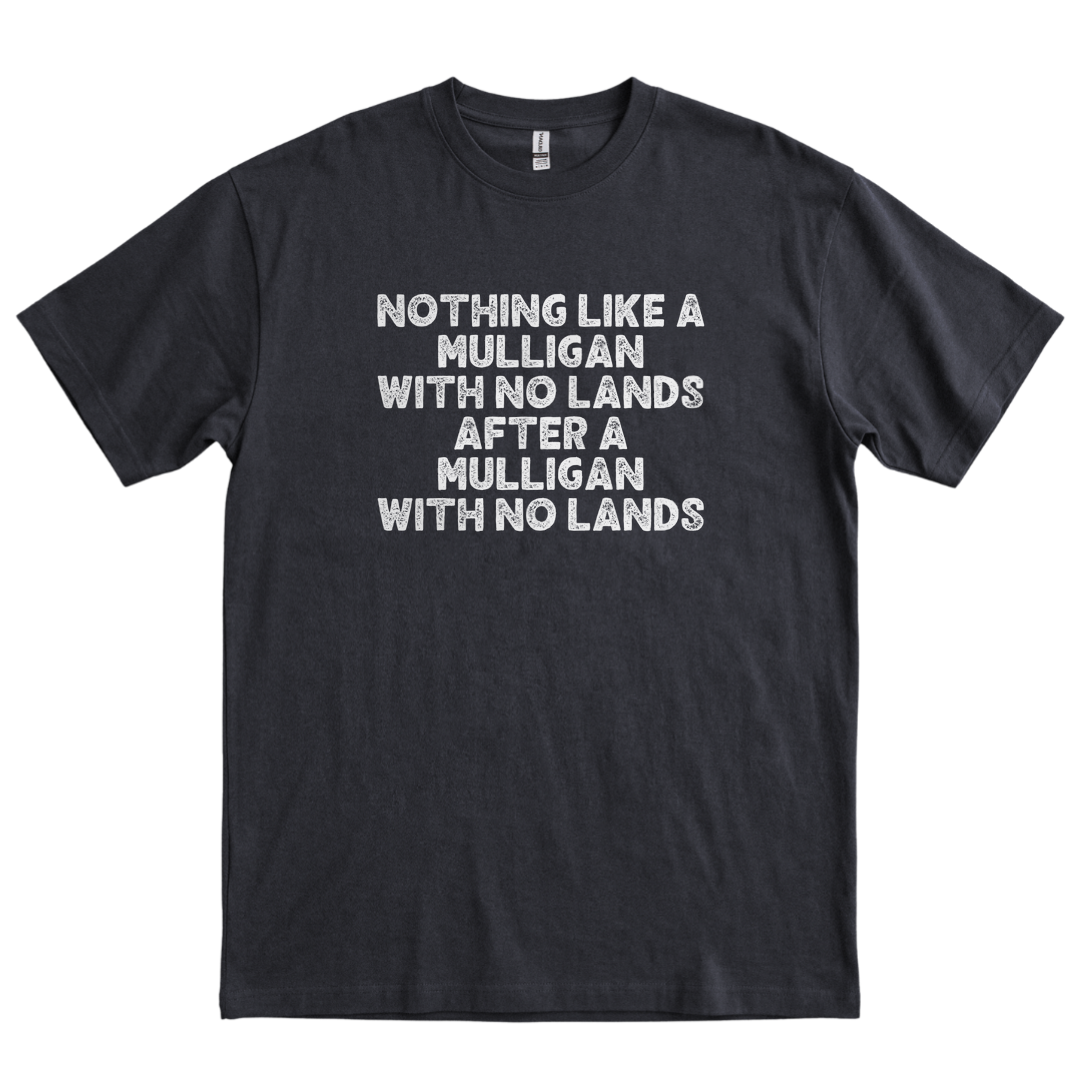 Mulligan With No Lands - Black