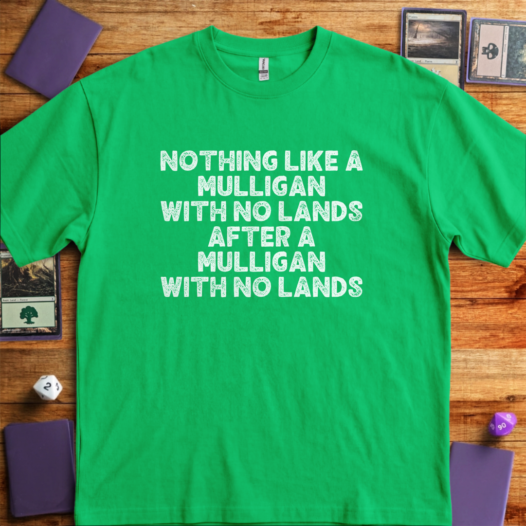 Mulligan With No Lands - Kelly Green