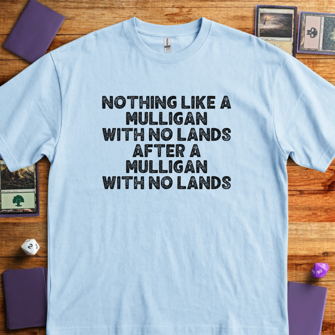 Mulligan With No Lands - Light Blue