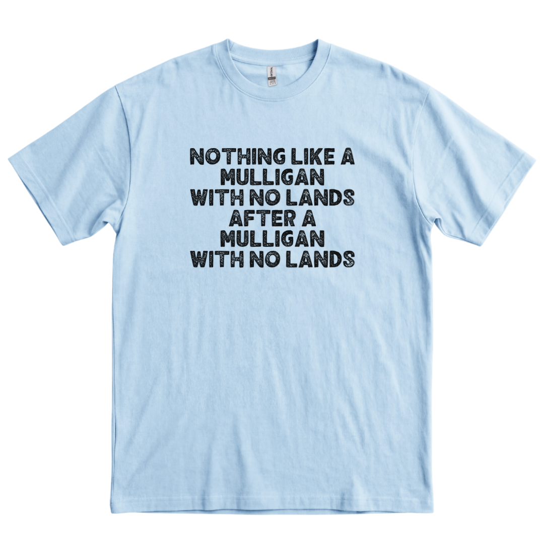 Mulligan With No Lands - Light Blue