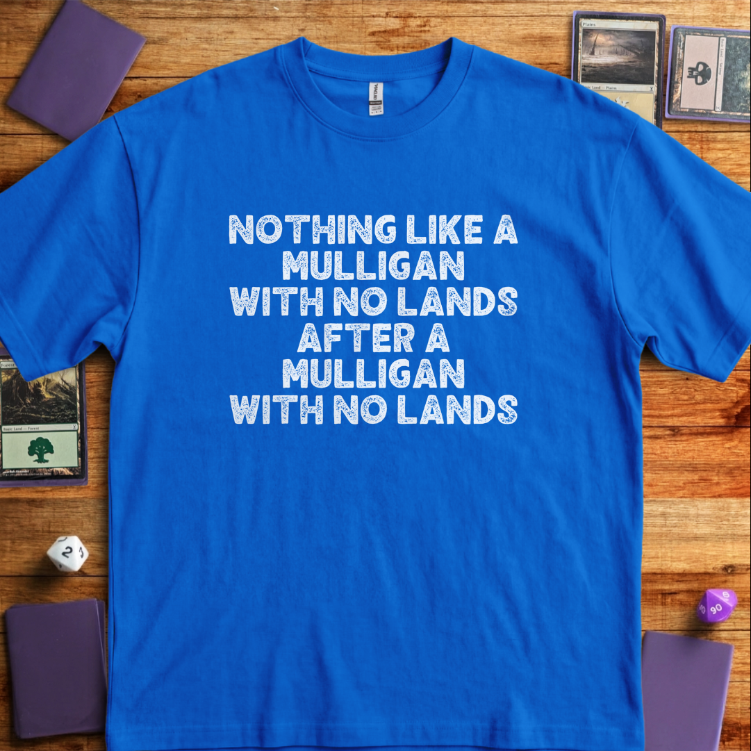 Mulligan With No Lands - Royal