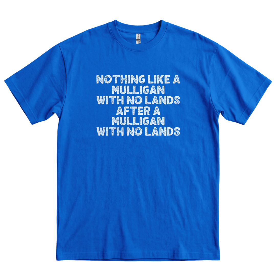 Mulligan With No Lands - Royal