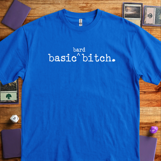 Basic Bard Bitch - Royal