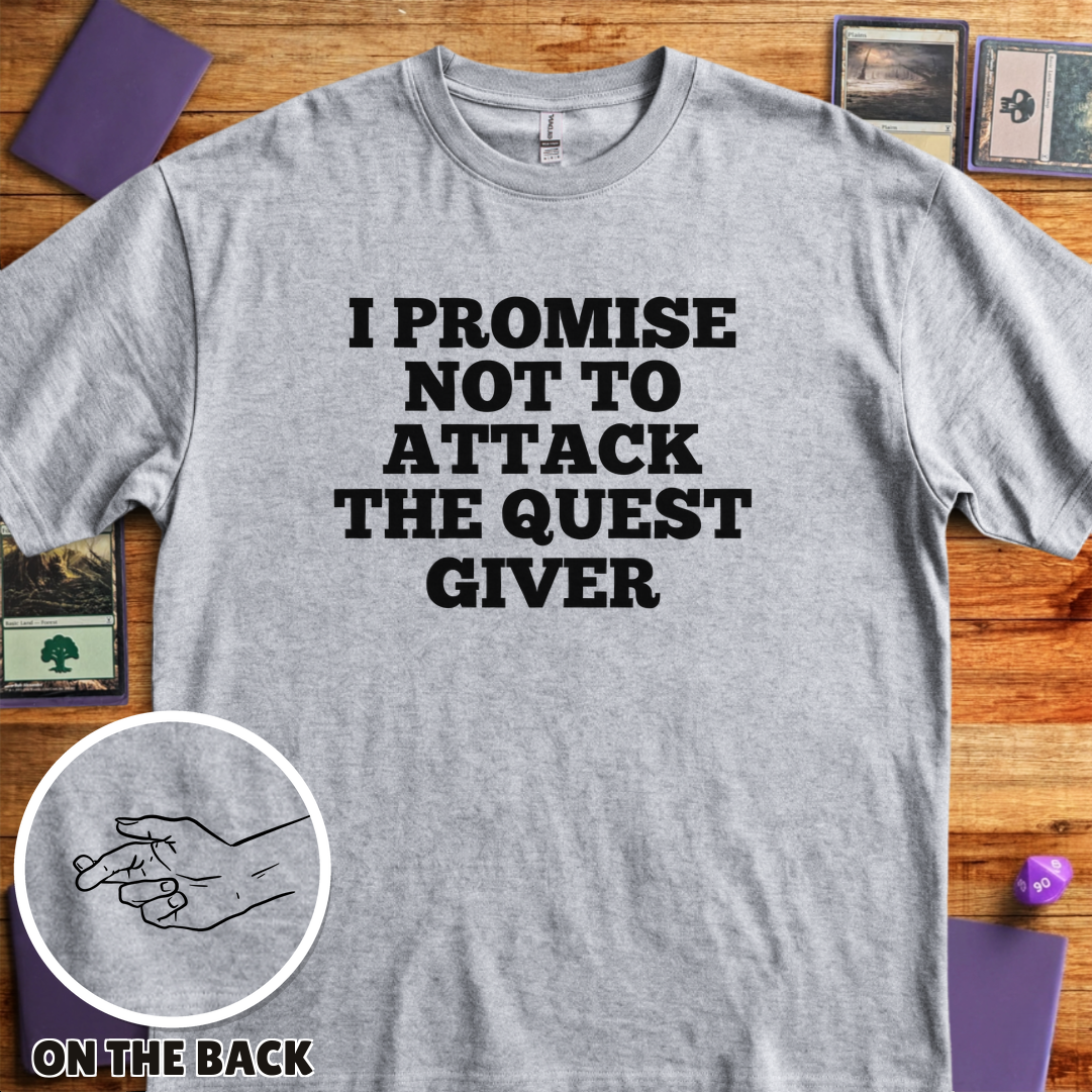 I Won't Attack the Quest Giver - Sport Grey