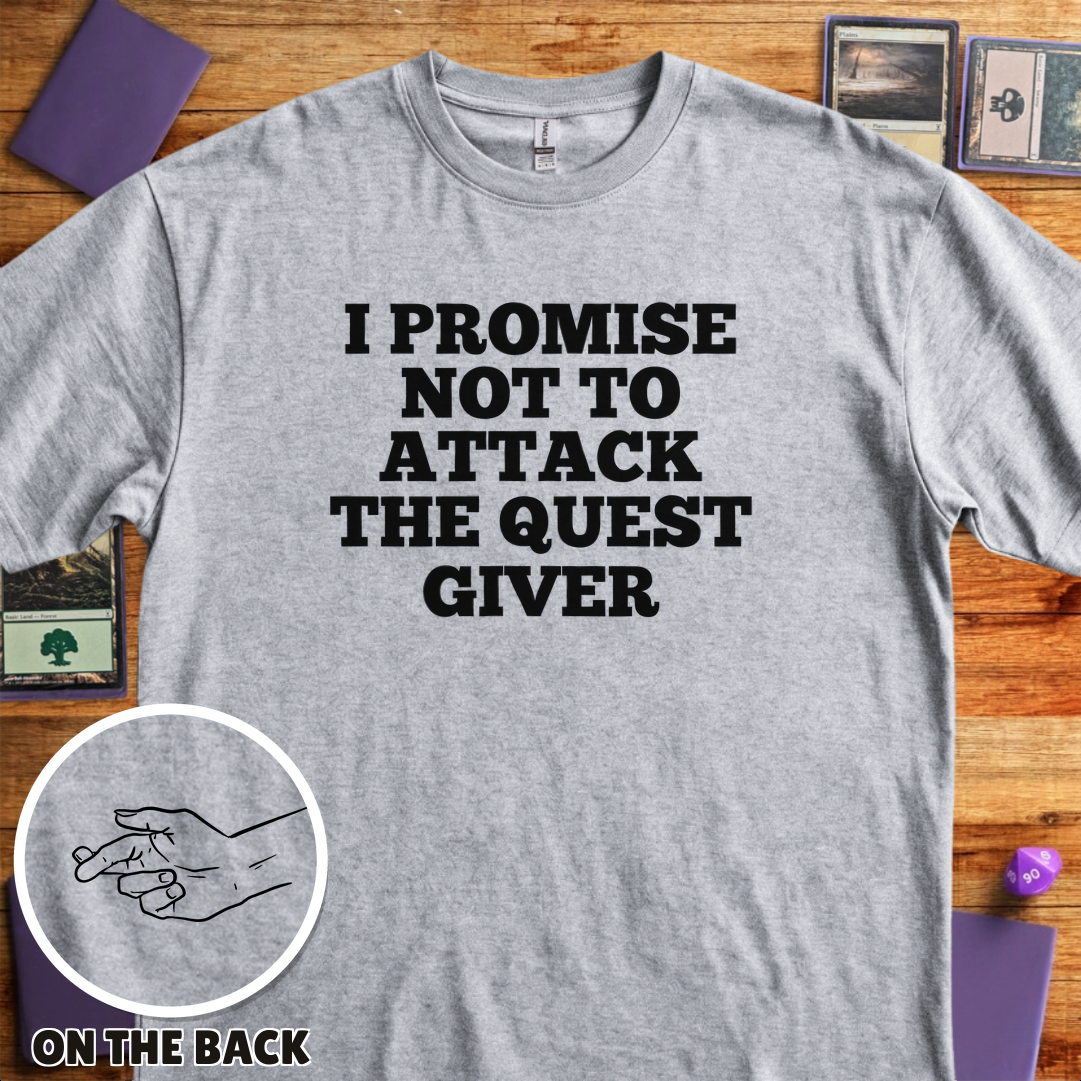 I Won't Attack the Quest Giver - Sport Grey