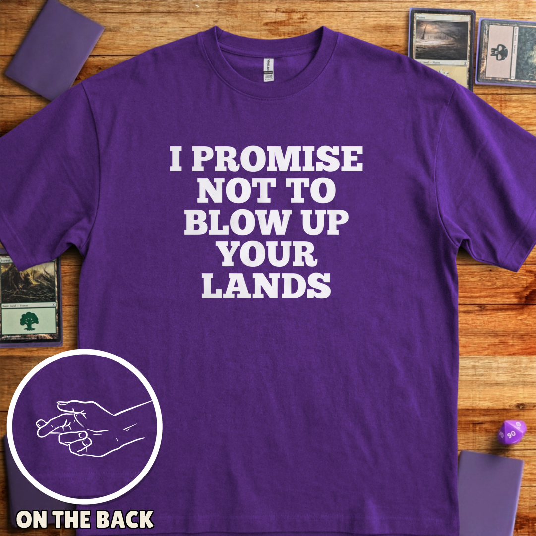 I Won't Blow Up Your Lands - Purple