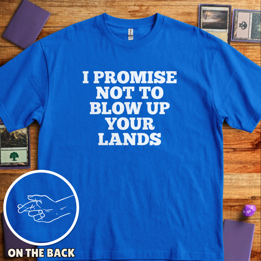I Won't Blow Up Your Lands - Royal