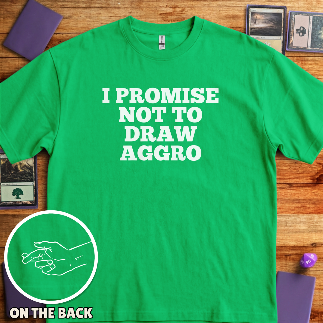 I Won't Draw Aggro - Kelly Green