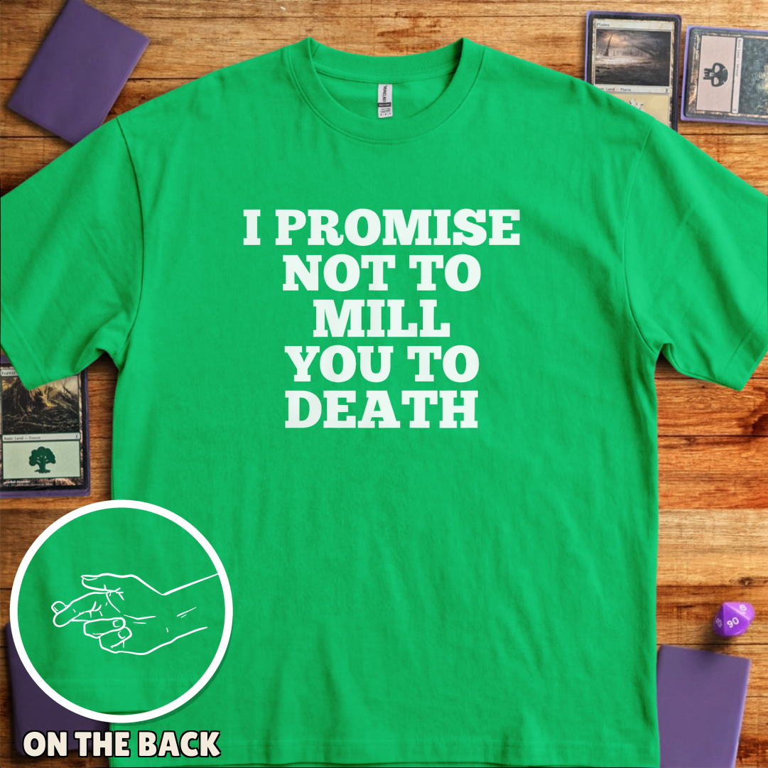 I Won't Mill You to Death - Kelly Green