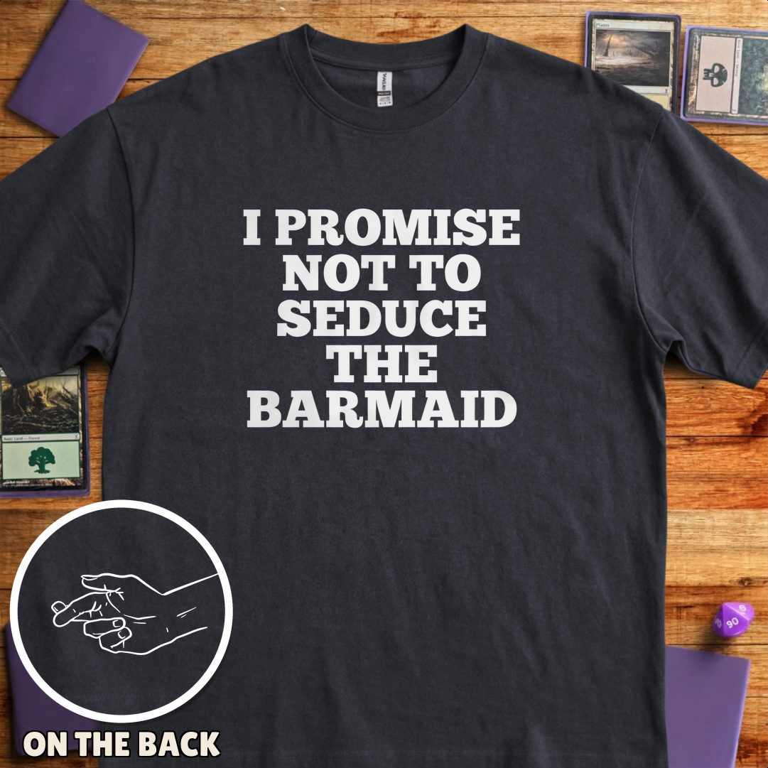 I Won't Seduce the Barmaid - Black