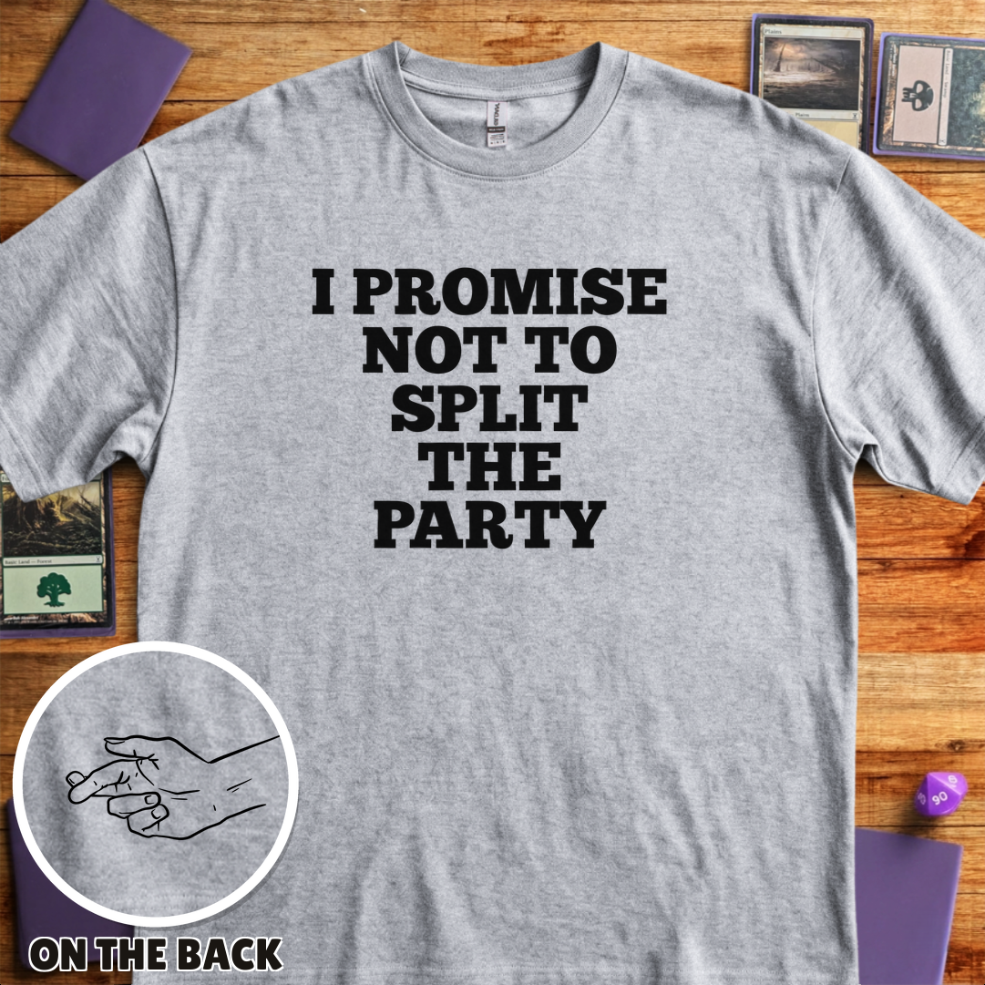 I Won't Split the Party - Sport Grey