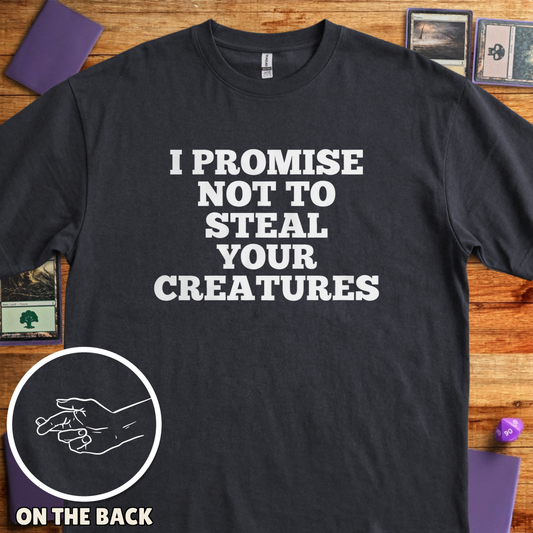 I Won't Steal Your Creatures - Black
