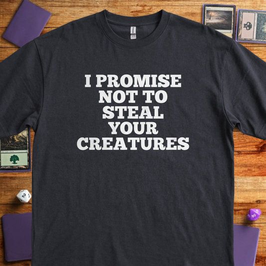 I Won't Steal Your Creatures - Black