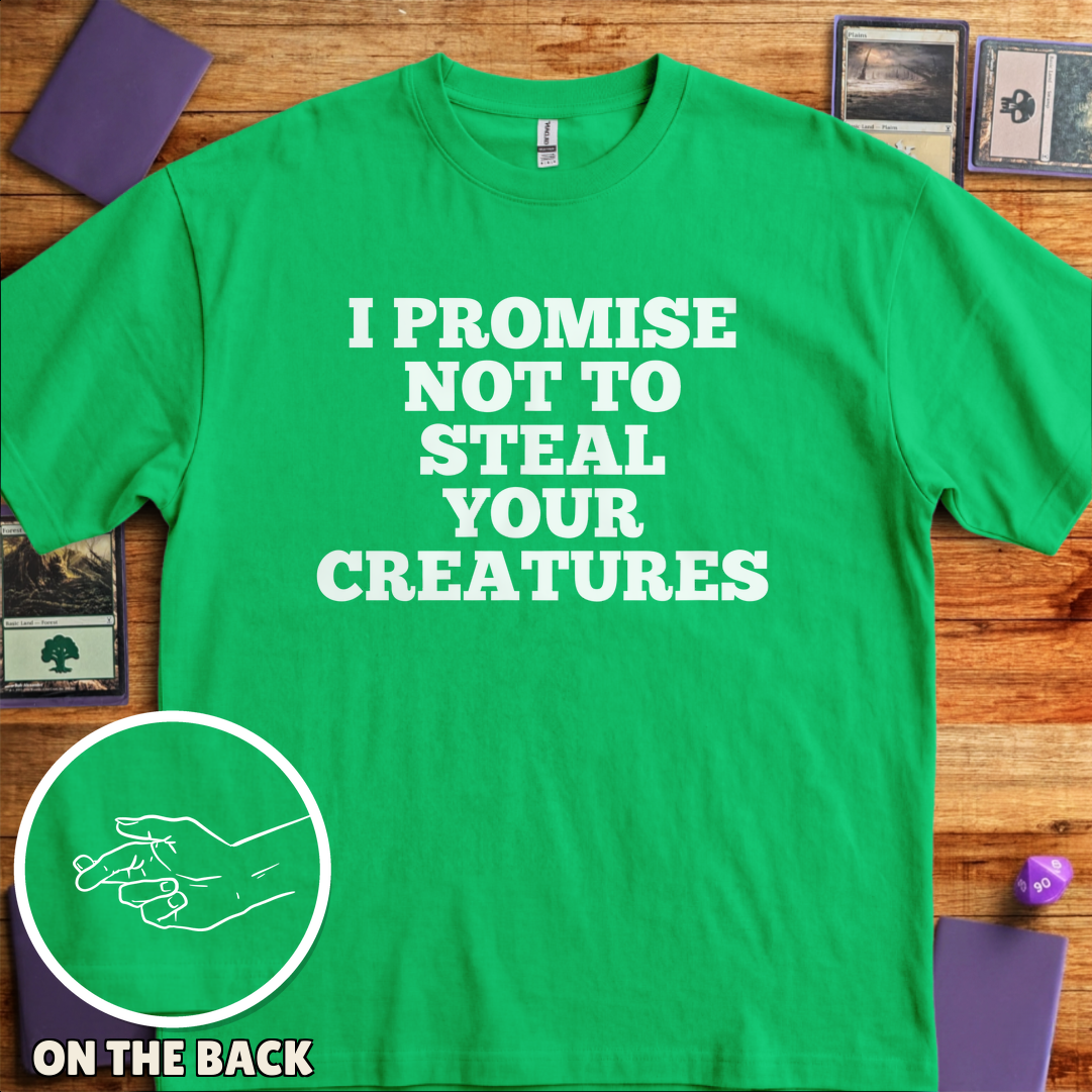 I Won't Steal Your Creatures - Kelly Green