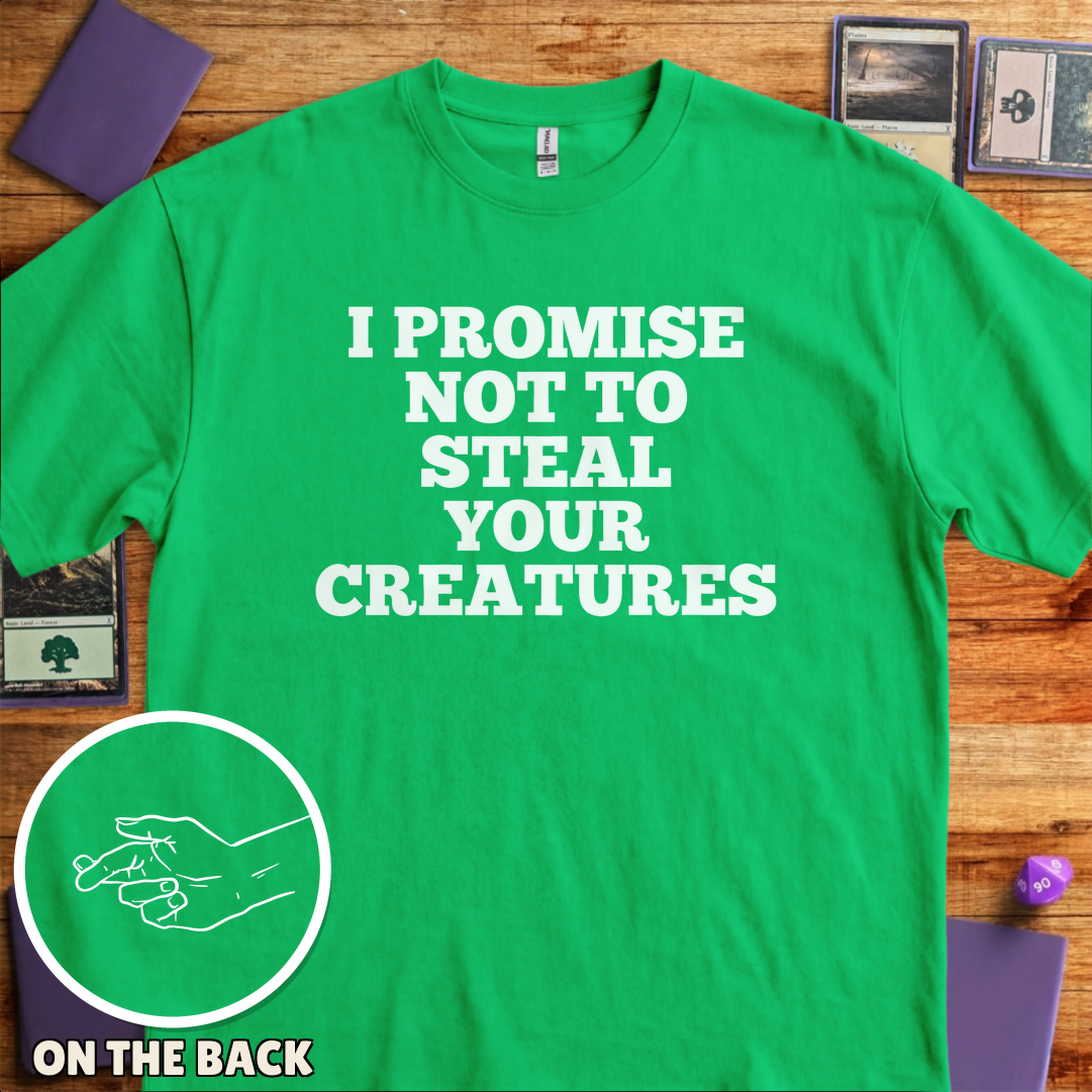 I Won't Steal Your Creatures - Kelly Green