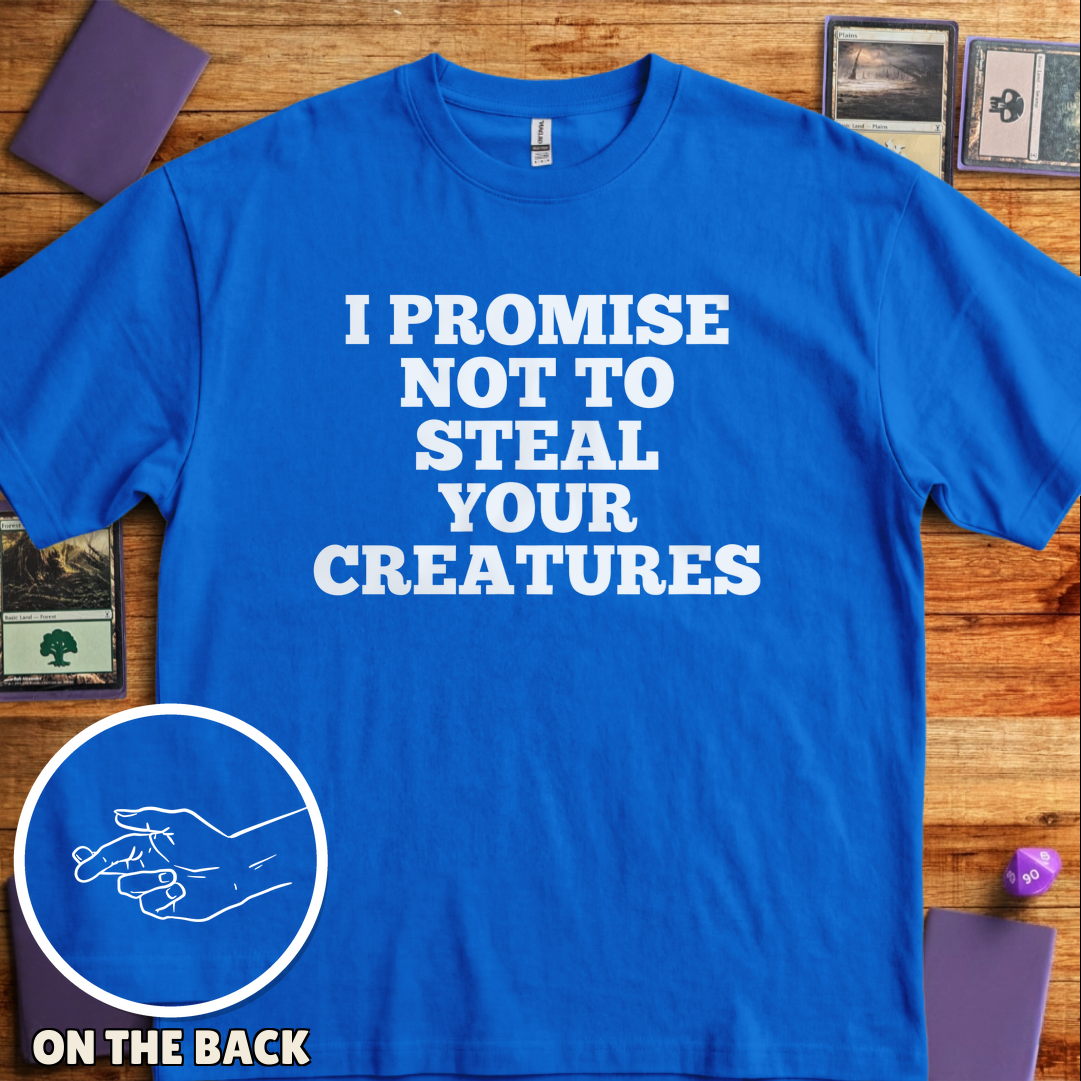 I Won't Steal Your Creatures - Royal