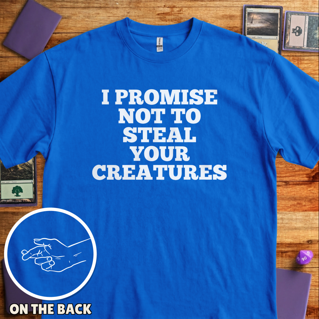 I Won't Steal Your Creatures - Royal