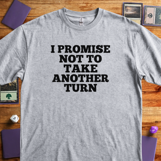 I Won't Take Another Turn - Sport Grey