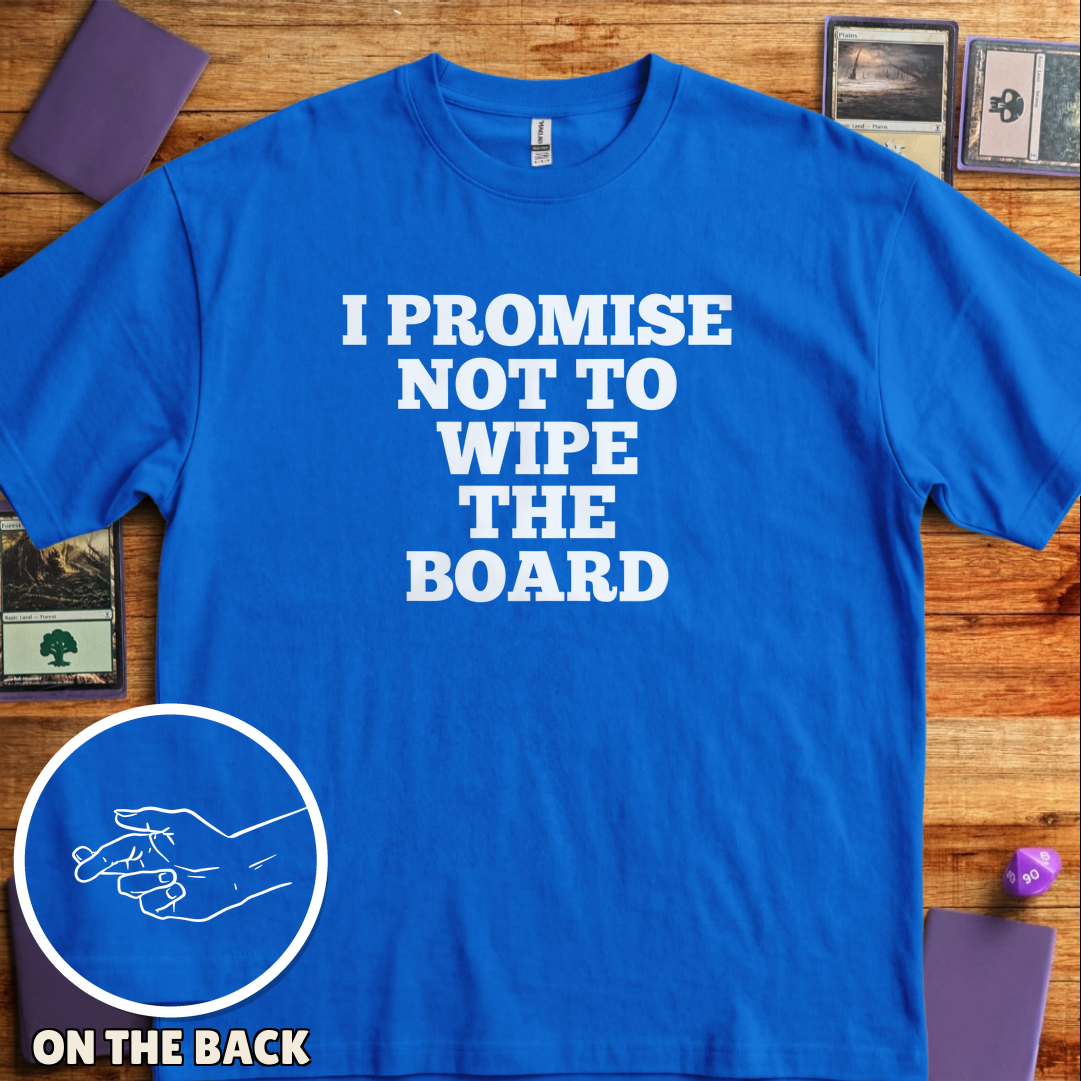 I Won't Wipe the Board - Royal