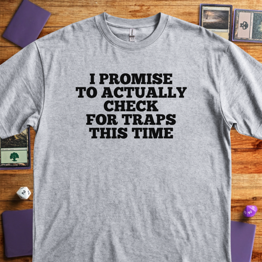 I'll Check for Traps This Time - Sport Grey