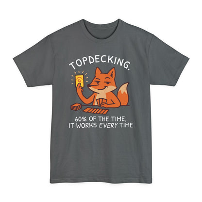It Works Every Time Tall Beefy-T® T-Shirt