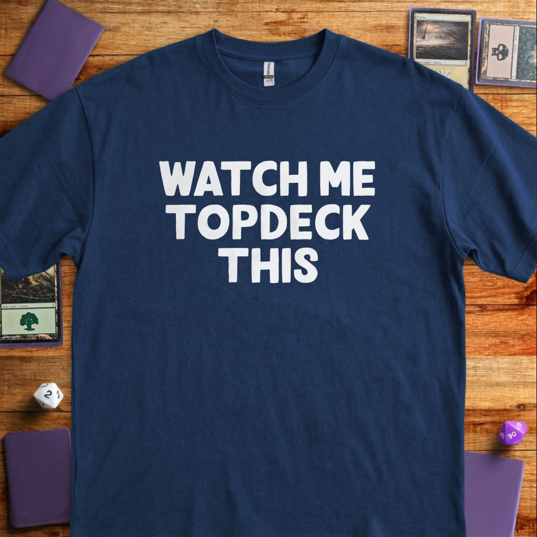 Watch Me Topdeck This - Navy