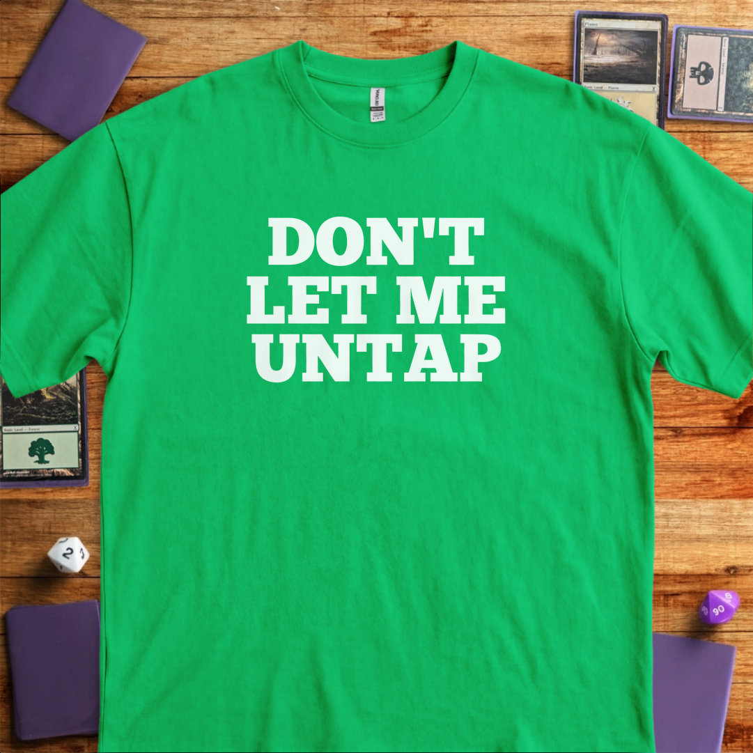 Don't Let Me Untap - Kelly Green