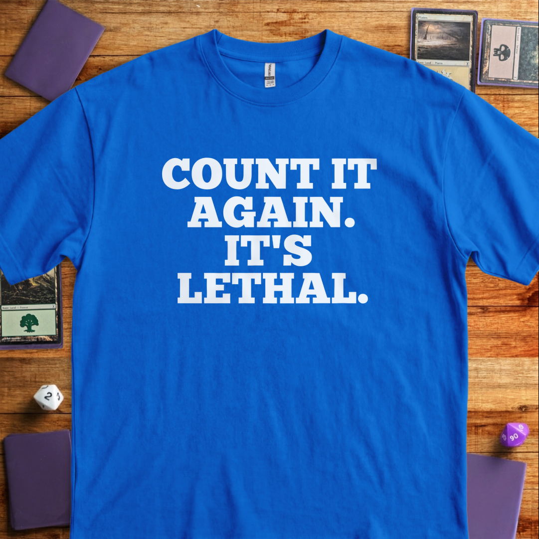Count It Again. It's Lethal - Royal