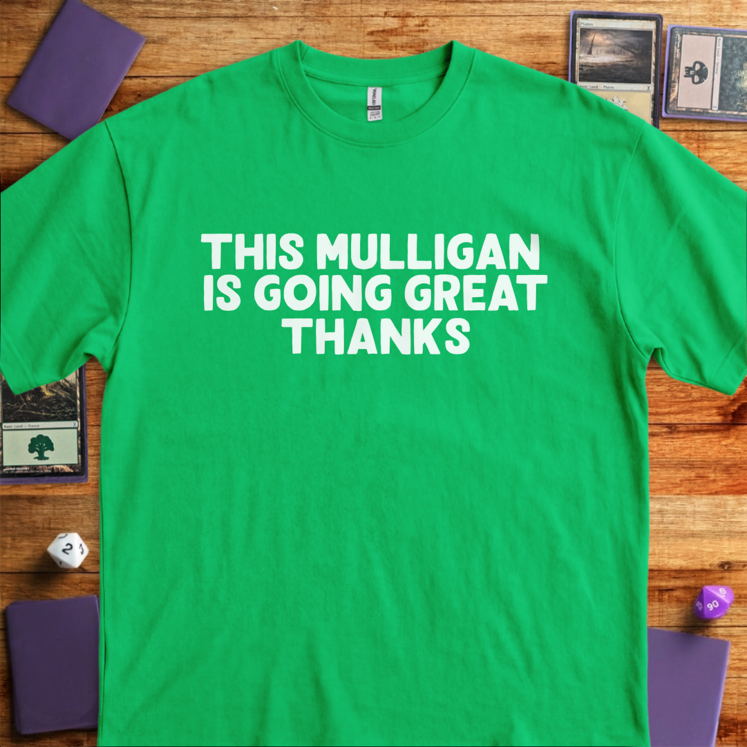 This Mulligan Is Going Great Thanks - Kelly Green