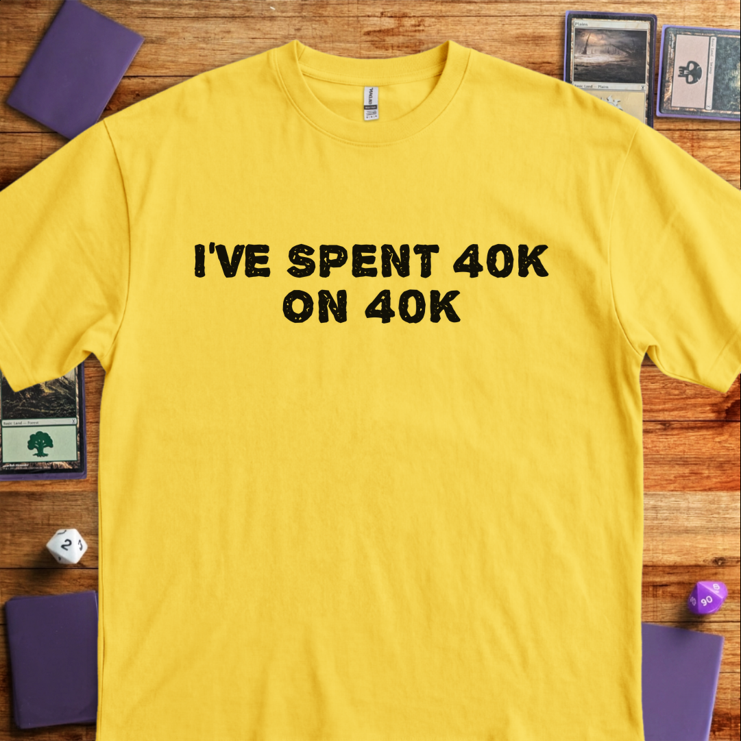 I've Spent 40K on 40K - Daisy
