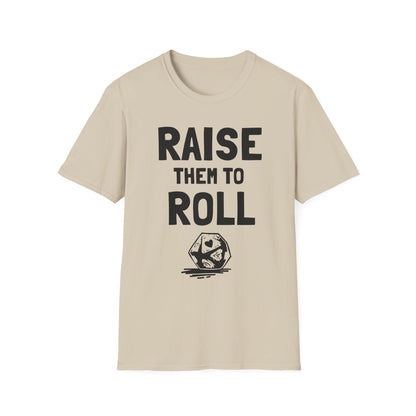 Raise Them To Roll (UK Backup Shirt Monkey)