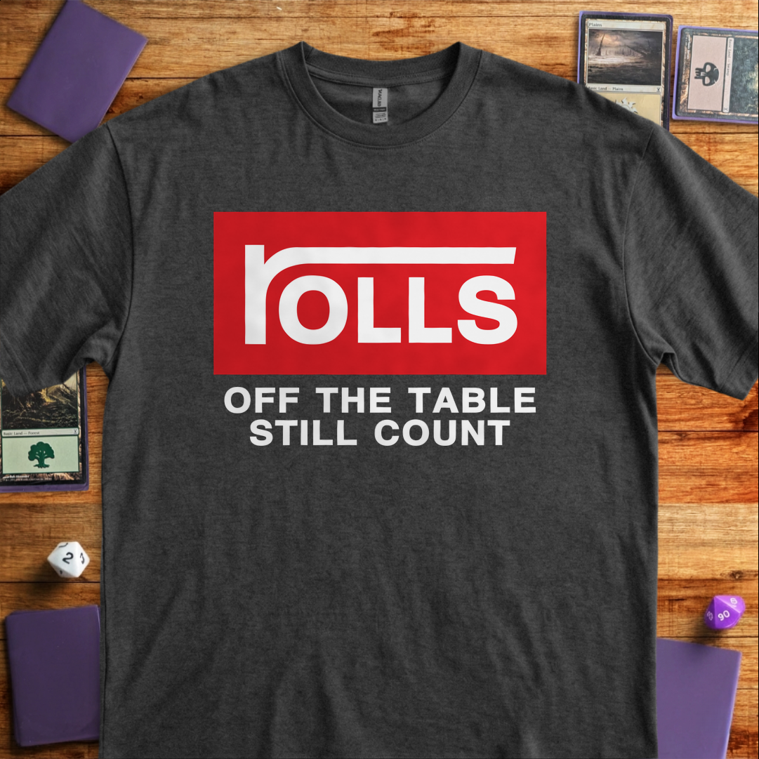 Rolls Off the Table - Dark Heather Grey