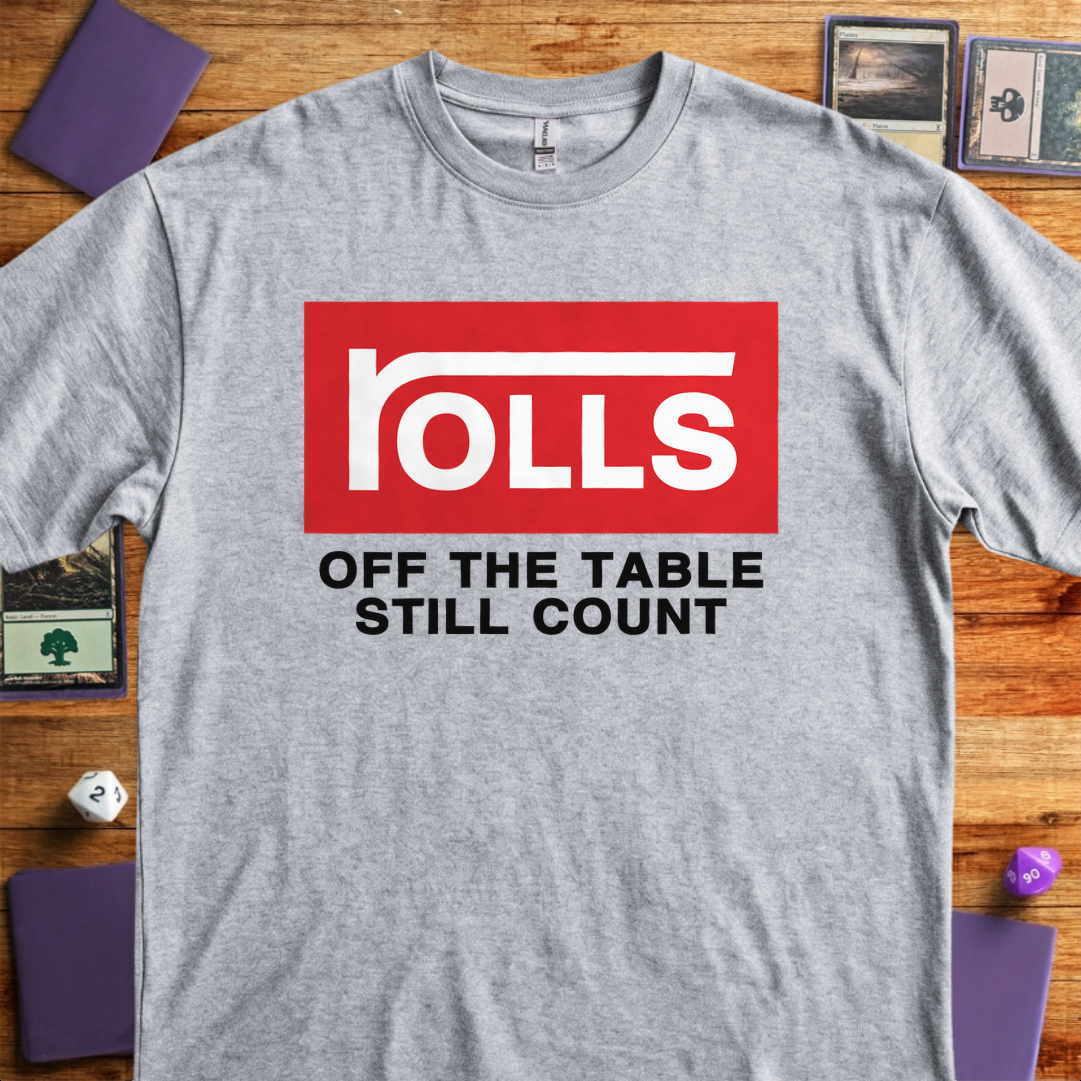 Rolls Off the Table - Sport Grey