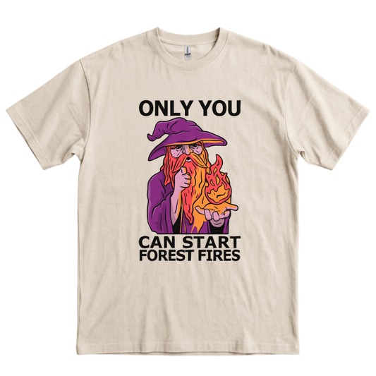 Only You Can Start Forest Fires - Sand