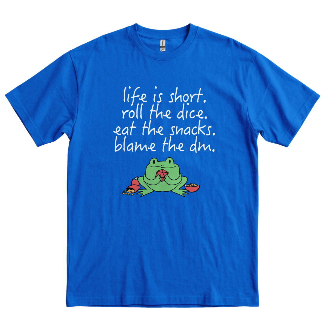 Life Is Short, Blame the DM - Royal