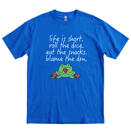 Life Is Short, Blame the DM - Royal