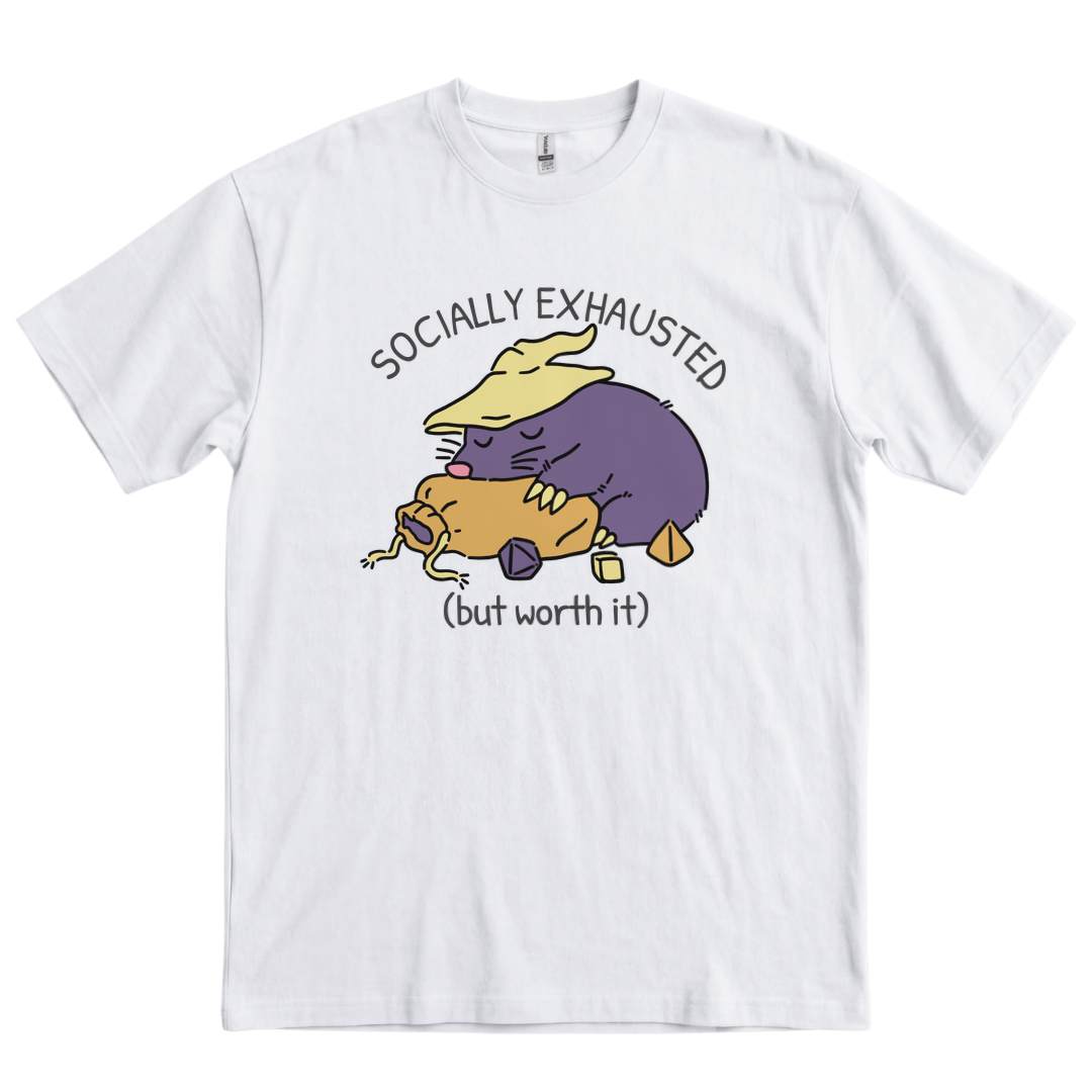 Socially Exhausted (But Worth It) - White