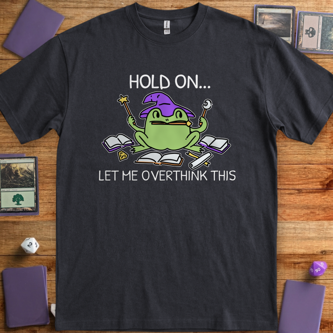 Hold On, Let Me Overthink This - Black