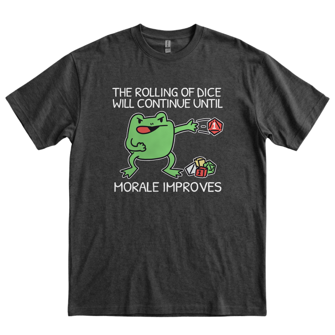 The Rolling Will Continue Until Morale Improves - Dark Heather Grey