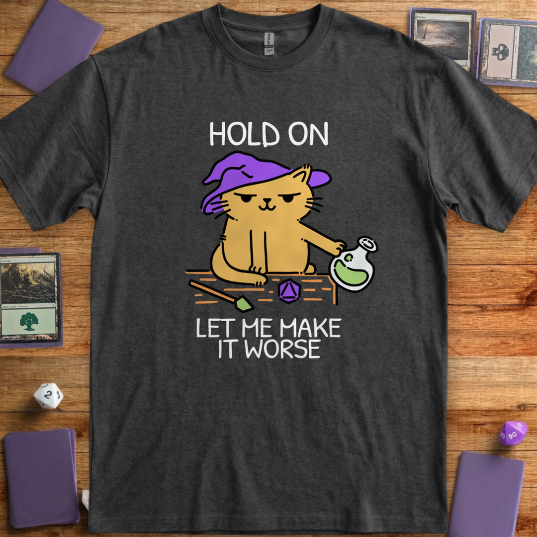 Hold On, Let Me Make It Worse - Dark Heather Grey