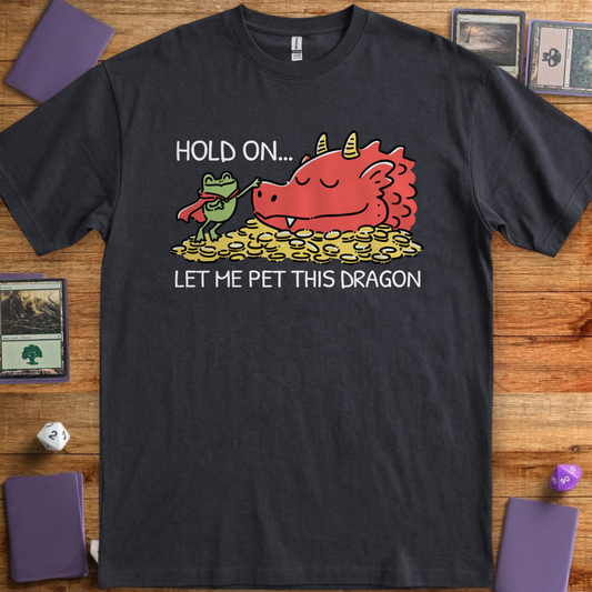 Hold On, Let Me Pet This Dragon - Black