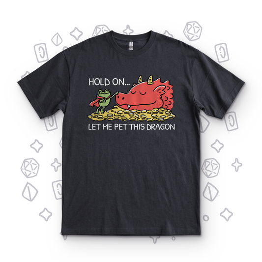 Hold On, Let Me Pet This Dragon - Black