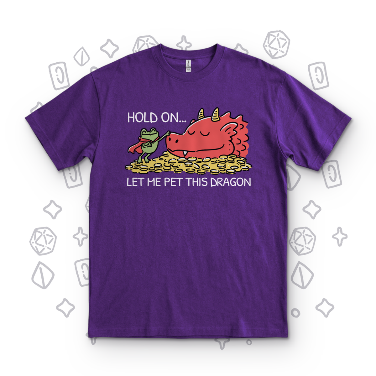 Hold On, Let Me Pet This Dragon - Purple