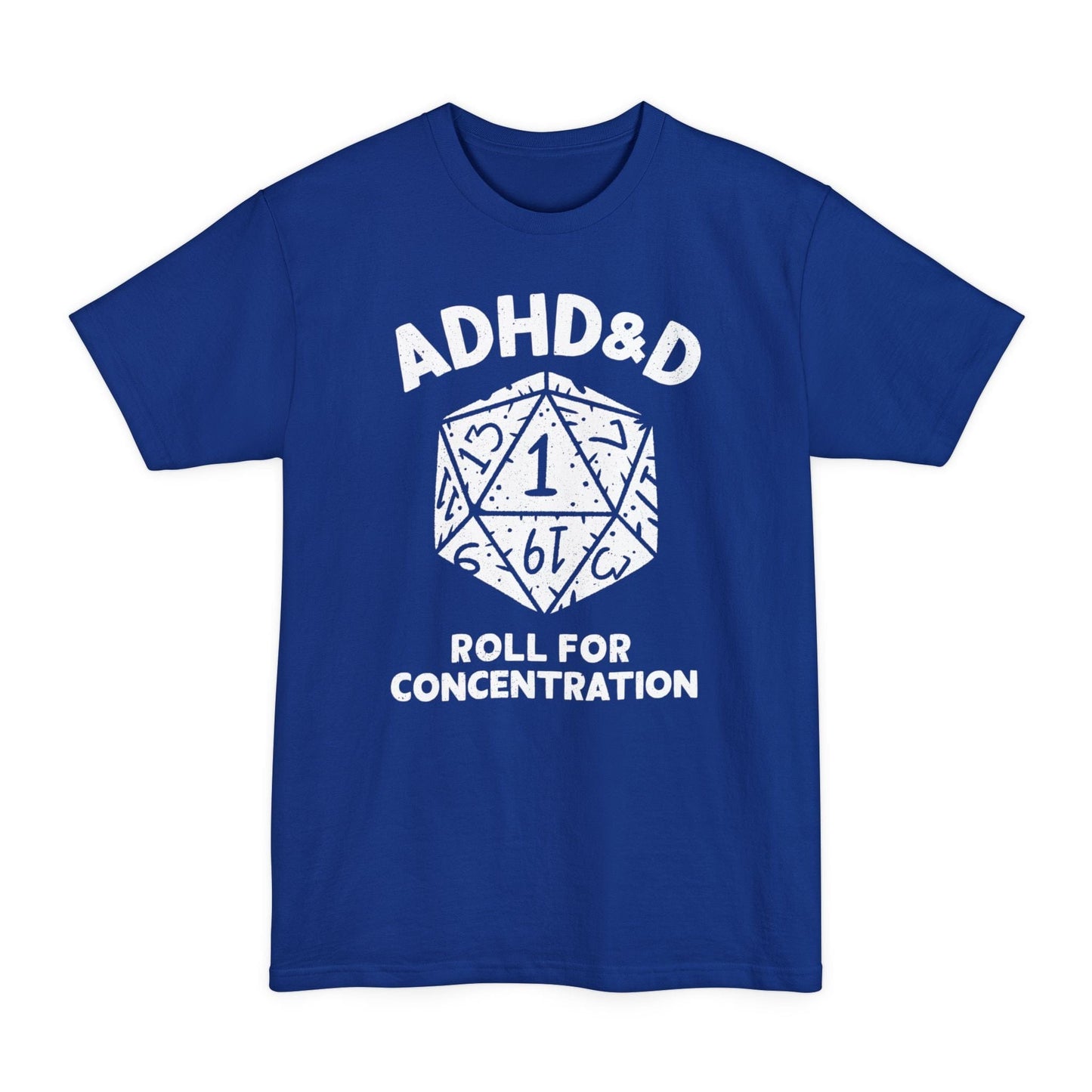 ADHD&D Tall Beefy-T® T-Shirt
